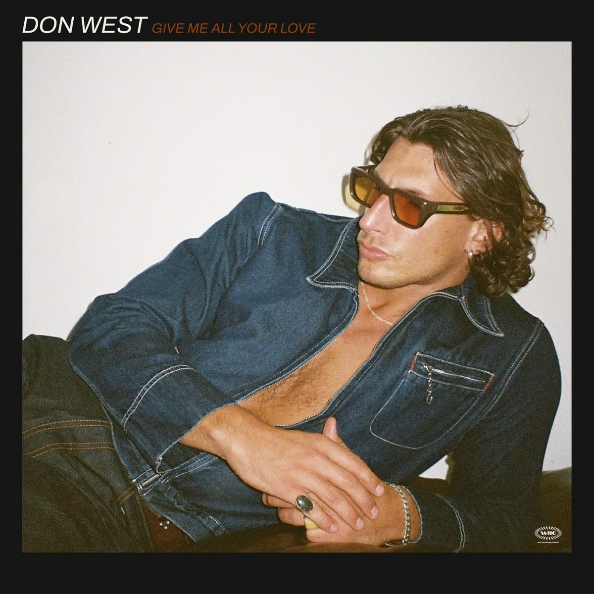Give Me All Your Love - DON WEST