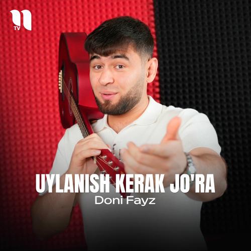 Uylanish Kerak Jo'ra - Doni Fayz