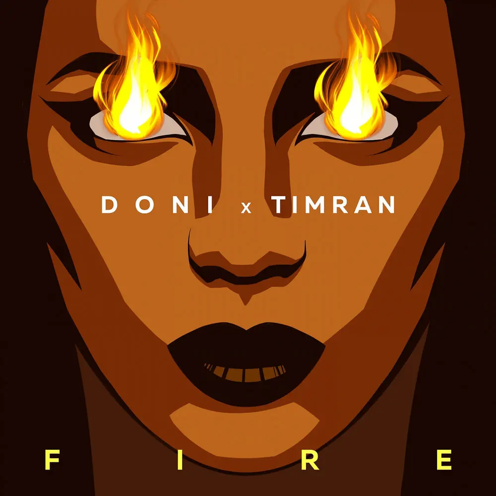 Fire - DONI, Timran