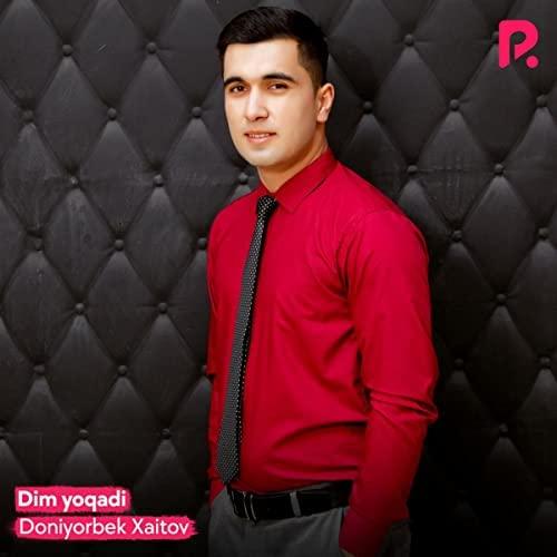 Doniyorbek Xaitov - Dim yoqadi (2022)