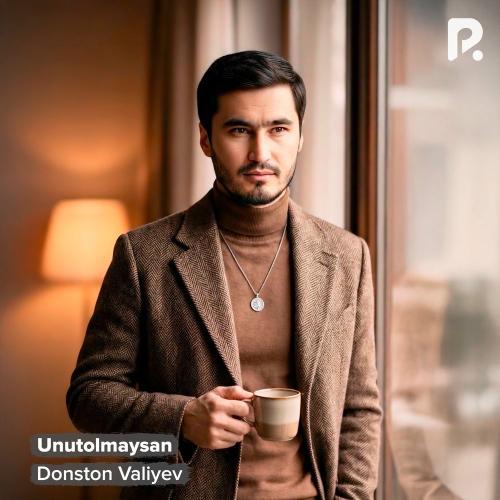 Unutolmaysan - Donston Valiyev