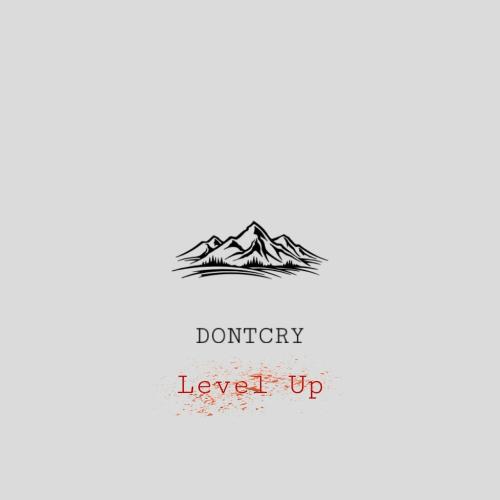 Dontcry - Level Up