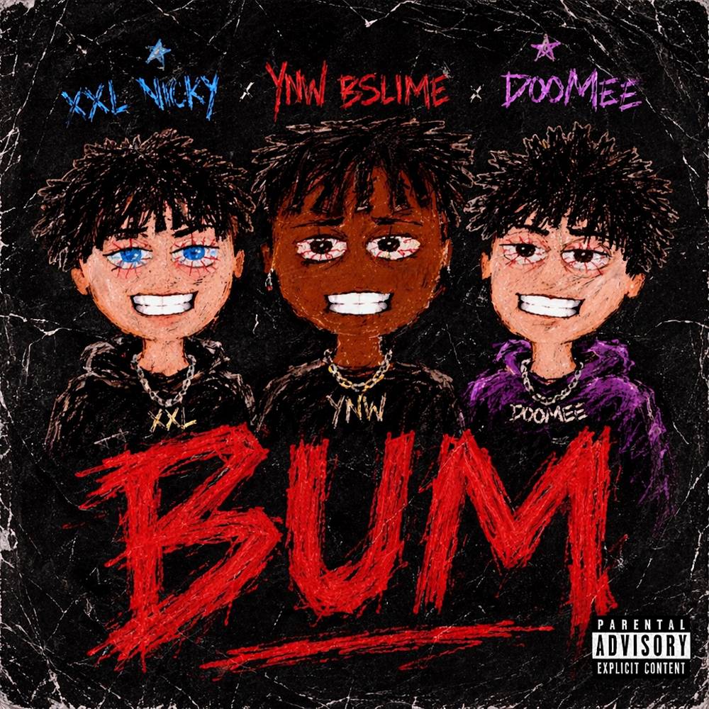 DooMee & XXL Nicky - Bum (feat. YNW BSlime)
