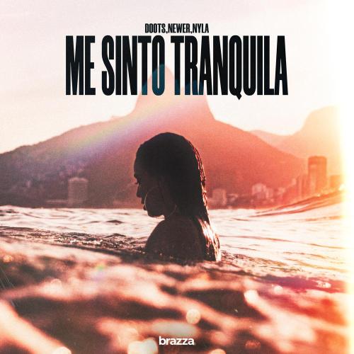DOOTS, Nyla - Me Sinto Tranquila
