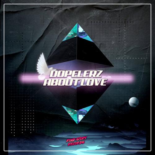 Dopelerz - About Love