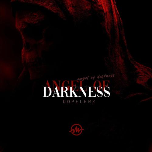 Dopelerz - Angel Of Darkness