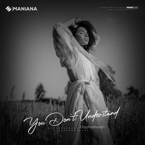 Dophamean - You Don't Understand