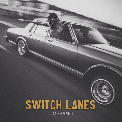 DOPRANO - Switch Lanes