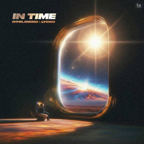 doslowno & Lycko - In Time