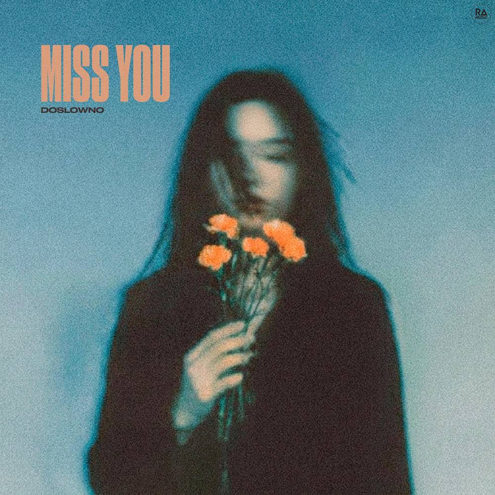 miss you - doslowno