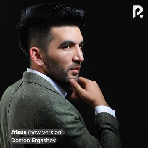 Afsus (New Version) - Doston Ergashev