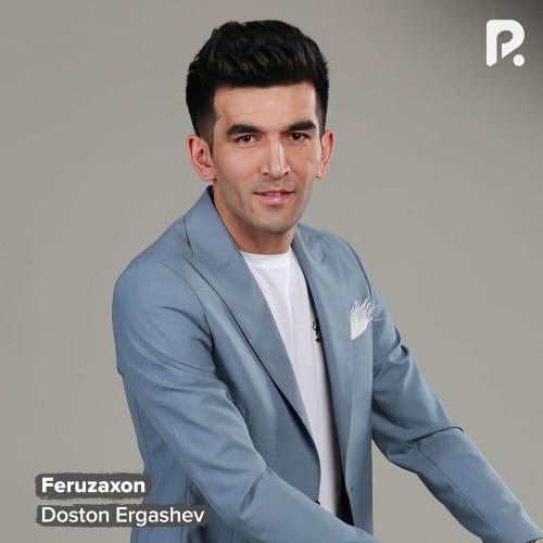 Feruzaxon - Doston Ergashev