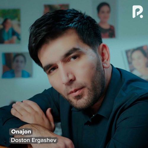 Doston Ergashev - Onajon