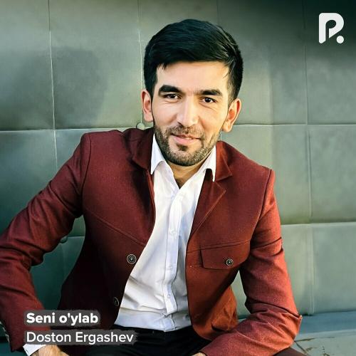Seni O'ylab - Doston Ergashev