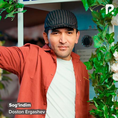 Doston Ergashev - Sog'indim