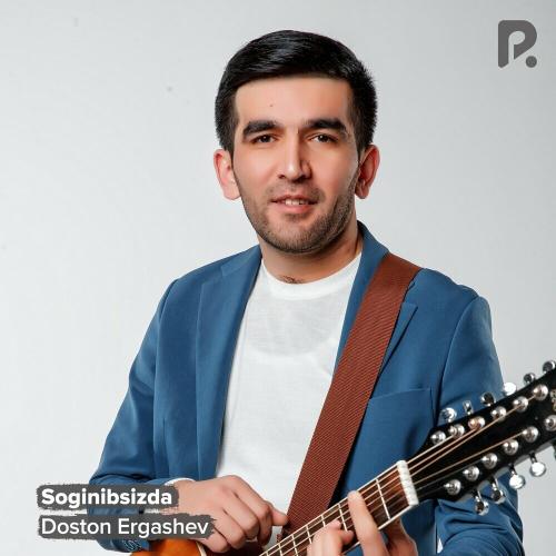 Soginibsizda - Doston Ergashev