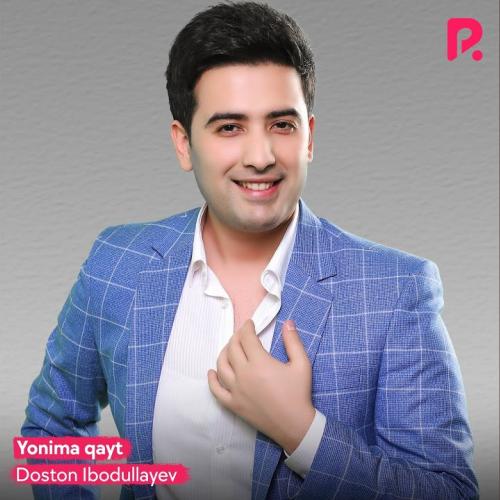 Yonima qayt - Doston Ibodullayev