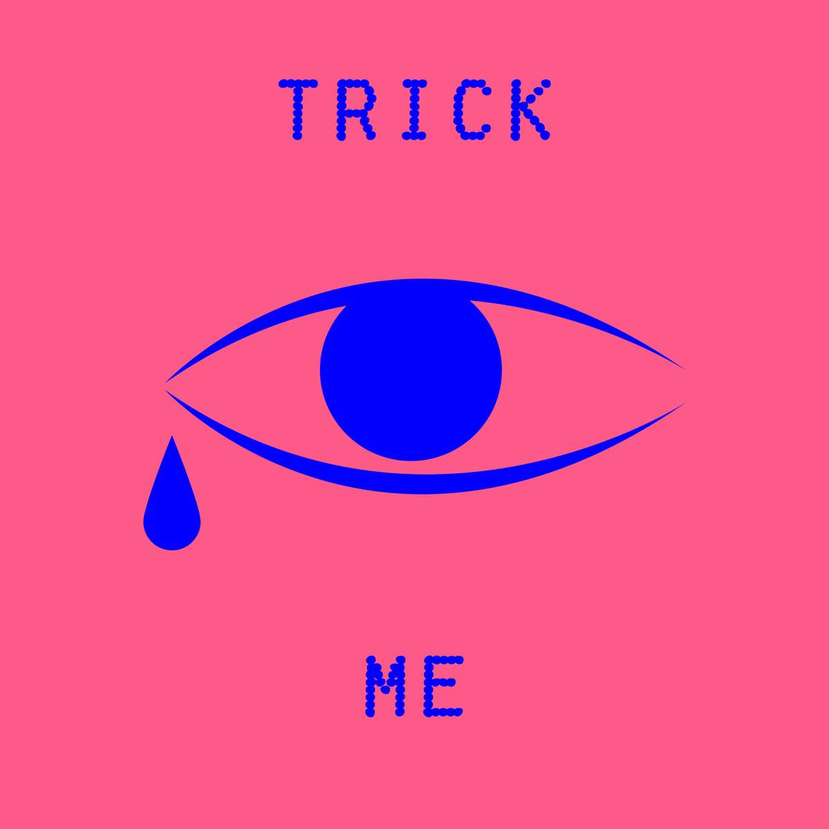 Dot N Life - Trick Me