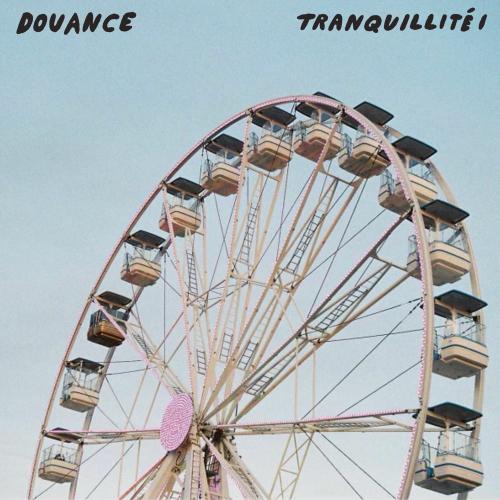 Douance - Tranquillité I
