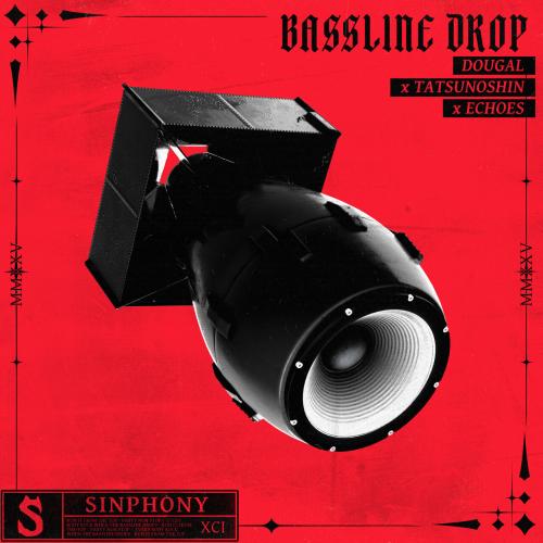 Dougal, Tatsunoshin, Echoes - Bassline Drop
