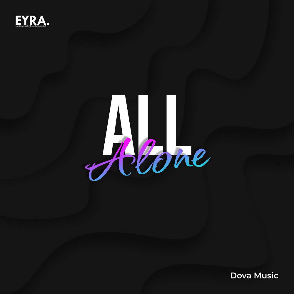All Alone - Dova Music
