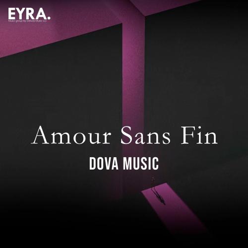 Dova Music - Amour Sans Fin