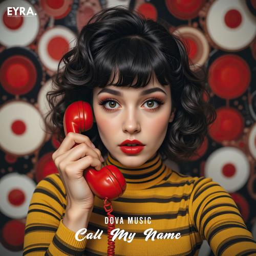 Call My Name - Dova Music
