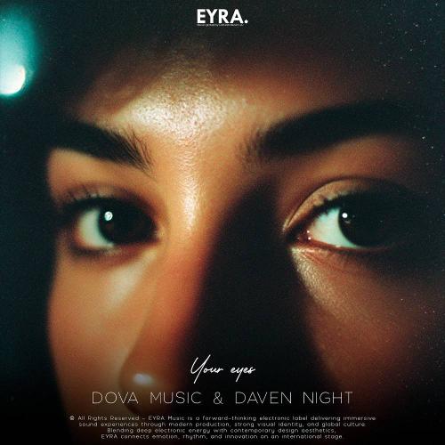 Dova Music & Daven Night - Your Eyes
