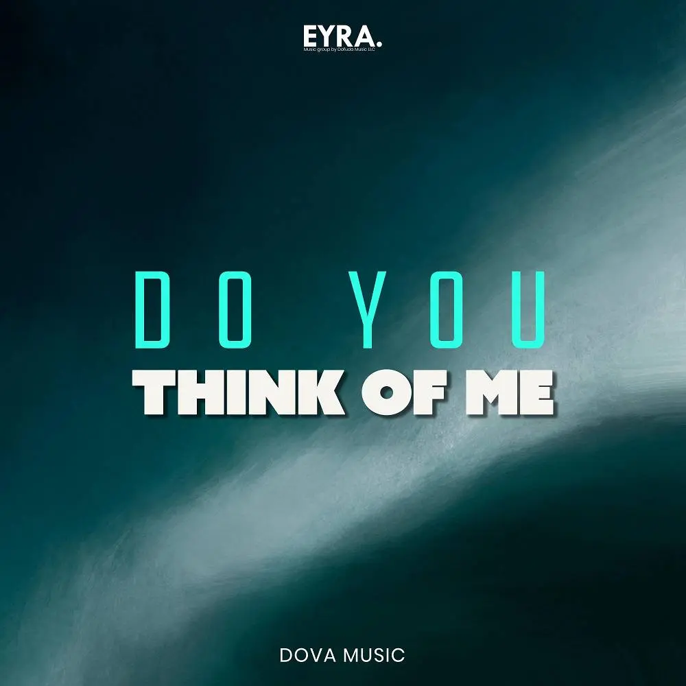 Do You Think Of Me - Dova Music