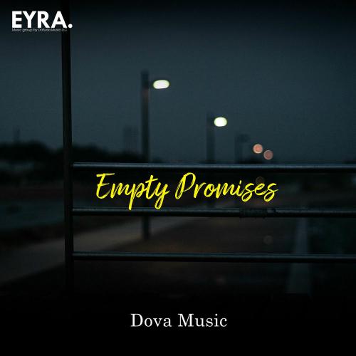 Dova Music - Empty Promises