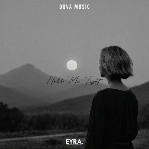 Dova Music - Hold Me Tight