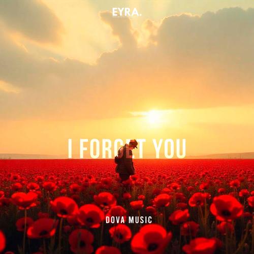 I Forget You - Dova Music