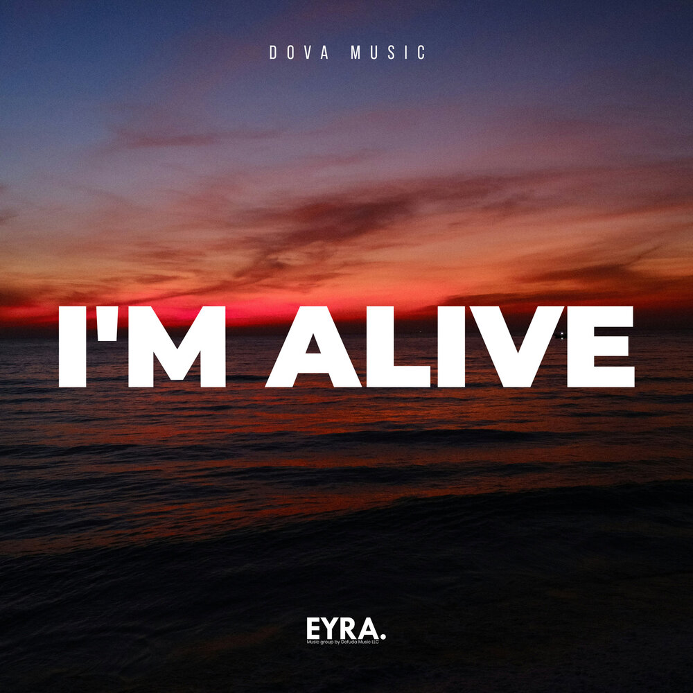 I'm Alive - Dova Music
