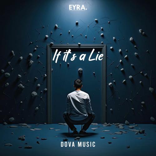 If It’s A Lie - Dova Music