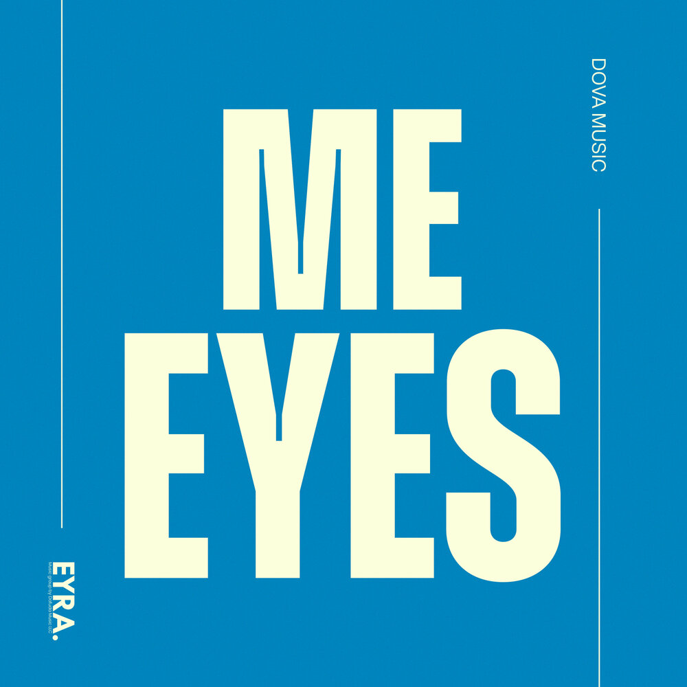 Me Eyes - Dova Music