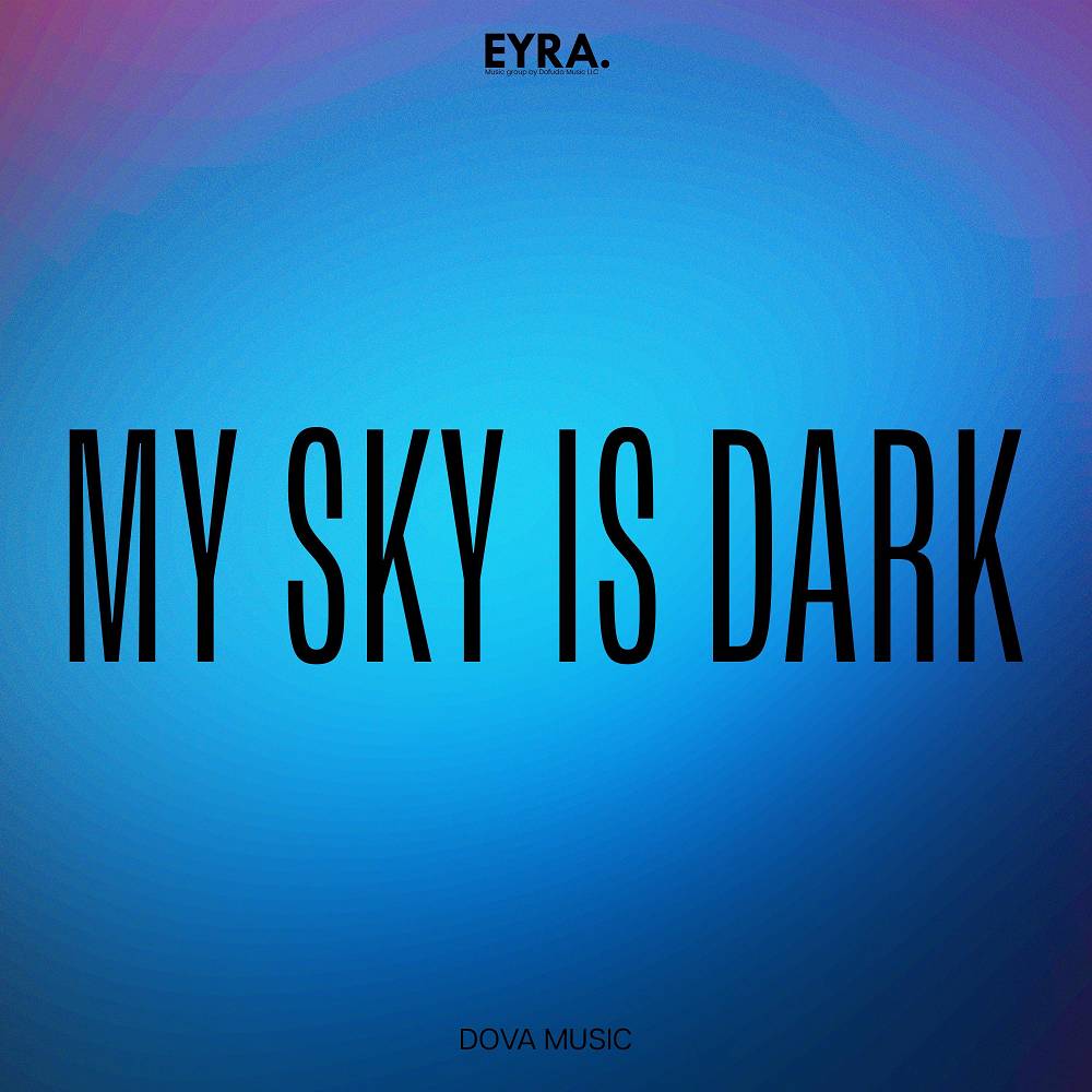 My sky is dark - Dova Music