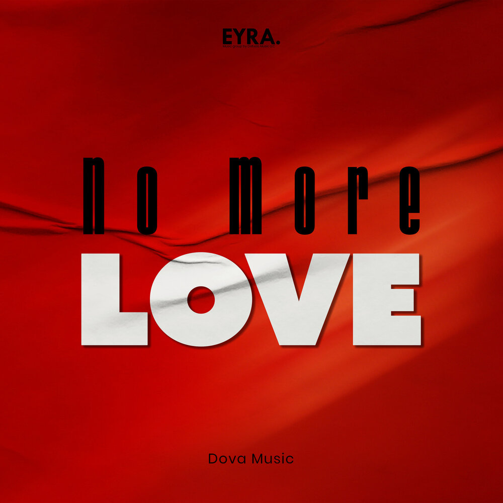 No More Love - Dova Music
