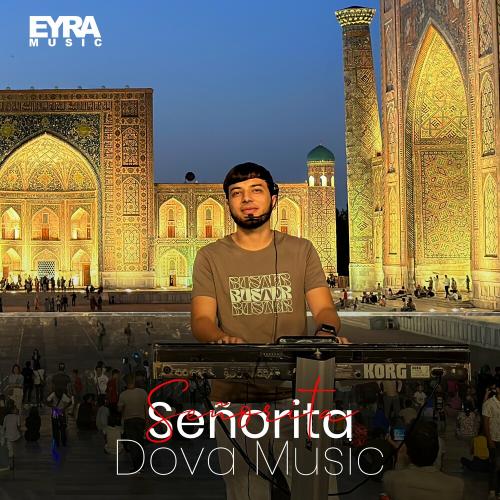 Señorita - Dova Music