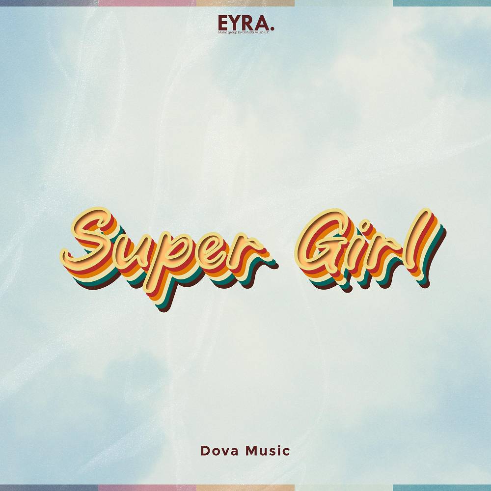 Super Girl - Dova Music