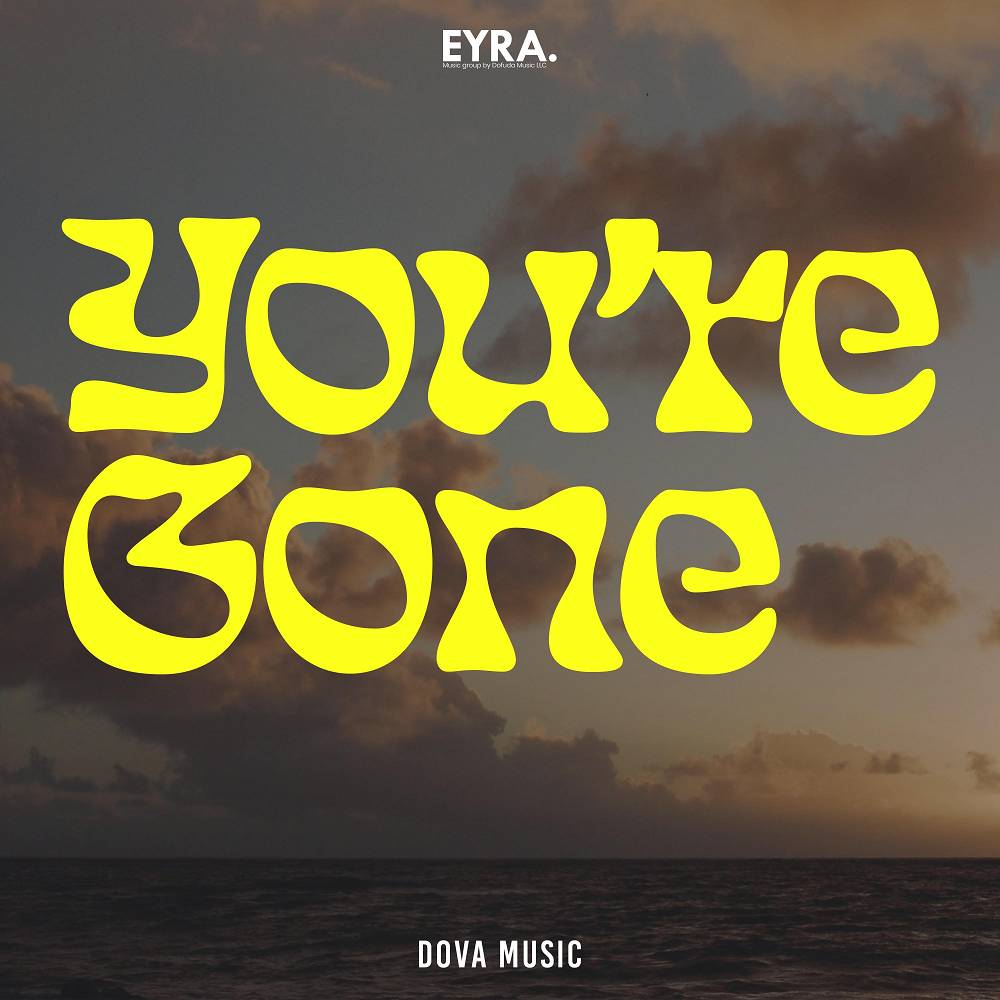 You’re Gone - Dova Music