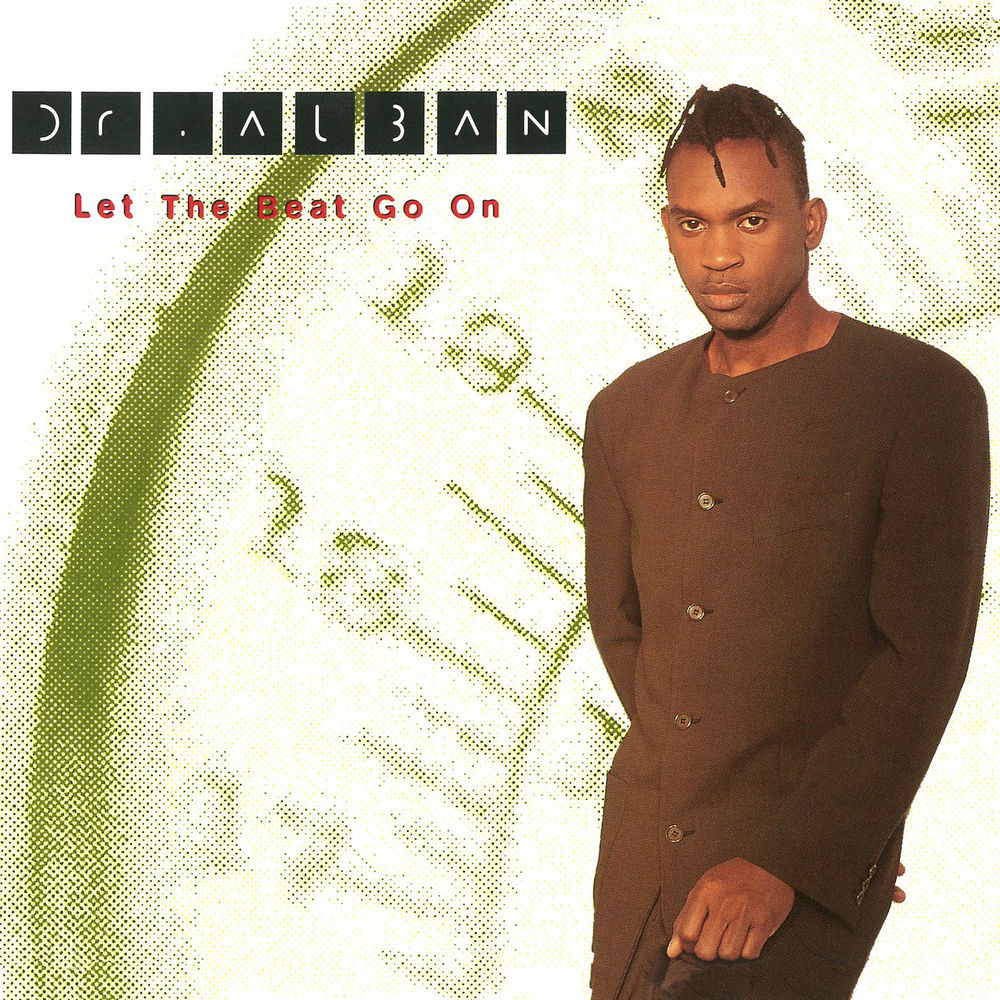 Let The Beat Go On (Dindogamadub) (Feat. John Amatiello, Kristian Lundin & Douglas Carr) - Dr. Alban feat. John Amatiello, Kristian Lundin & Douglas Carr