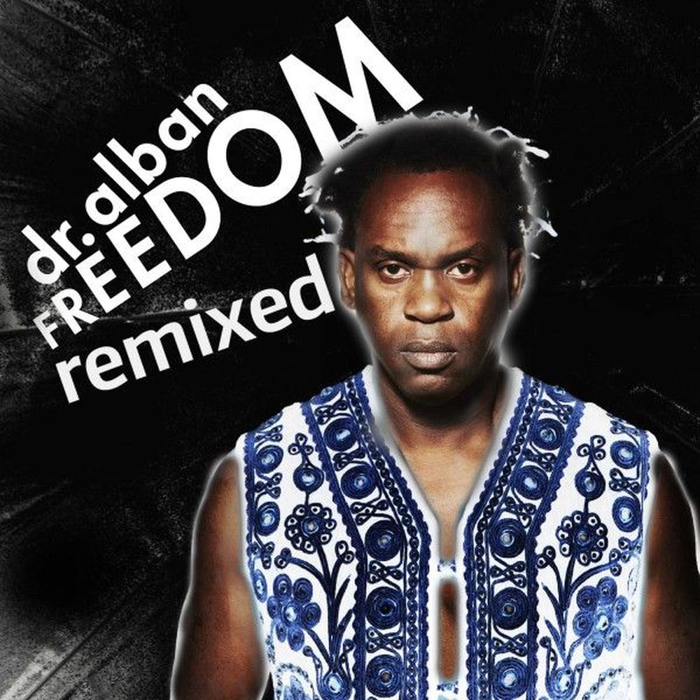 Freedom (Mr Bubblehead Remix) (Feat. Mr Bubblehead) - Dr. Alban feat. Mr Bubblehead