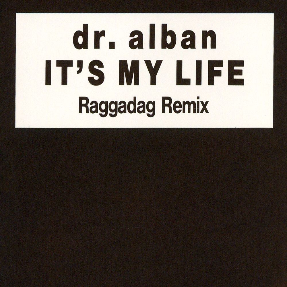 It's My Life (Powermix) - Dr. Alban