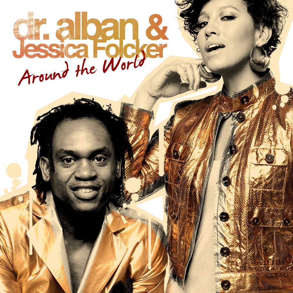 Around The World - Dr. Alban & Jessica Folcker