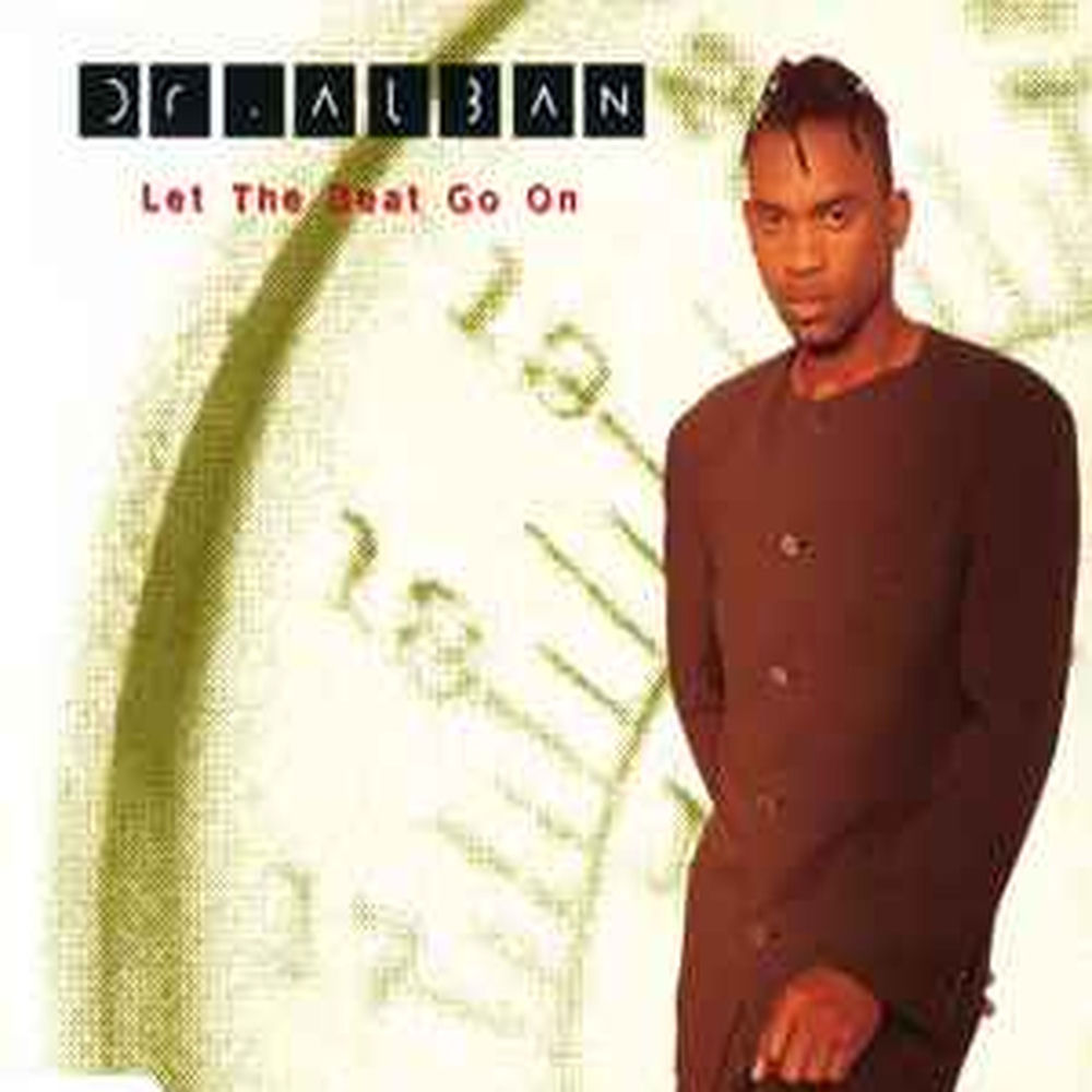 Let The Beat Go On - Dr. Alban