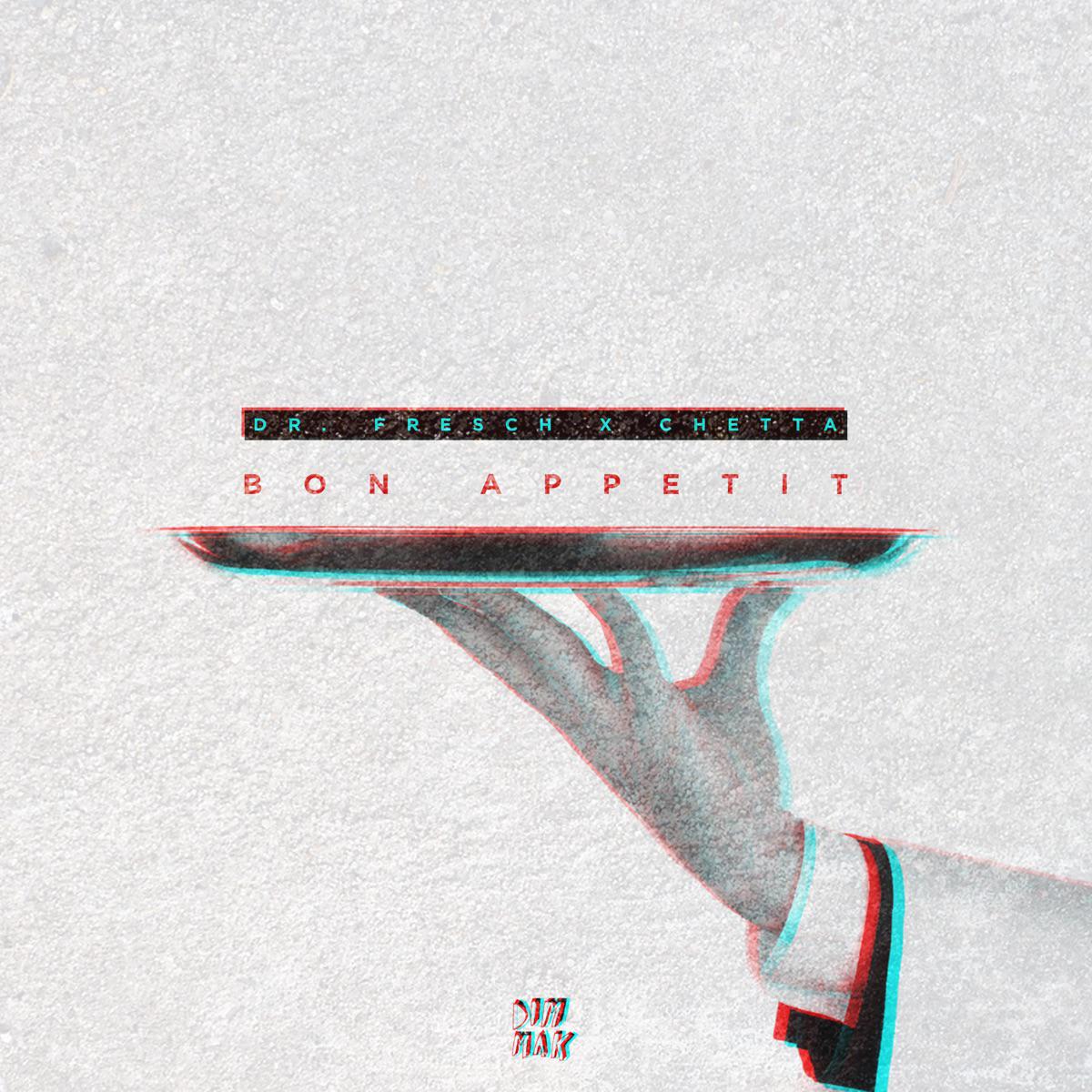 Bon appetit (feat. Chetta) - Dr. Fresch