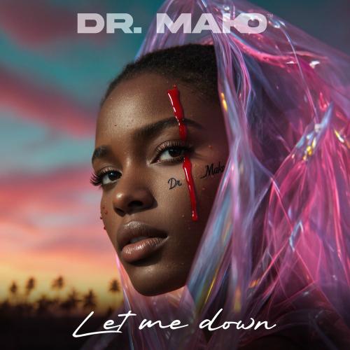 Dr. Mako - Let Me Down (Radio Edit)