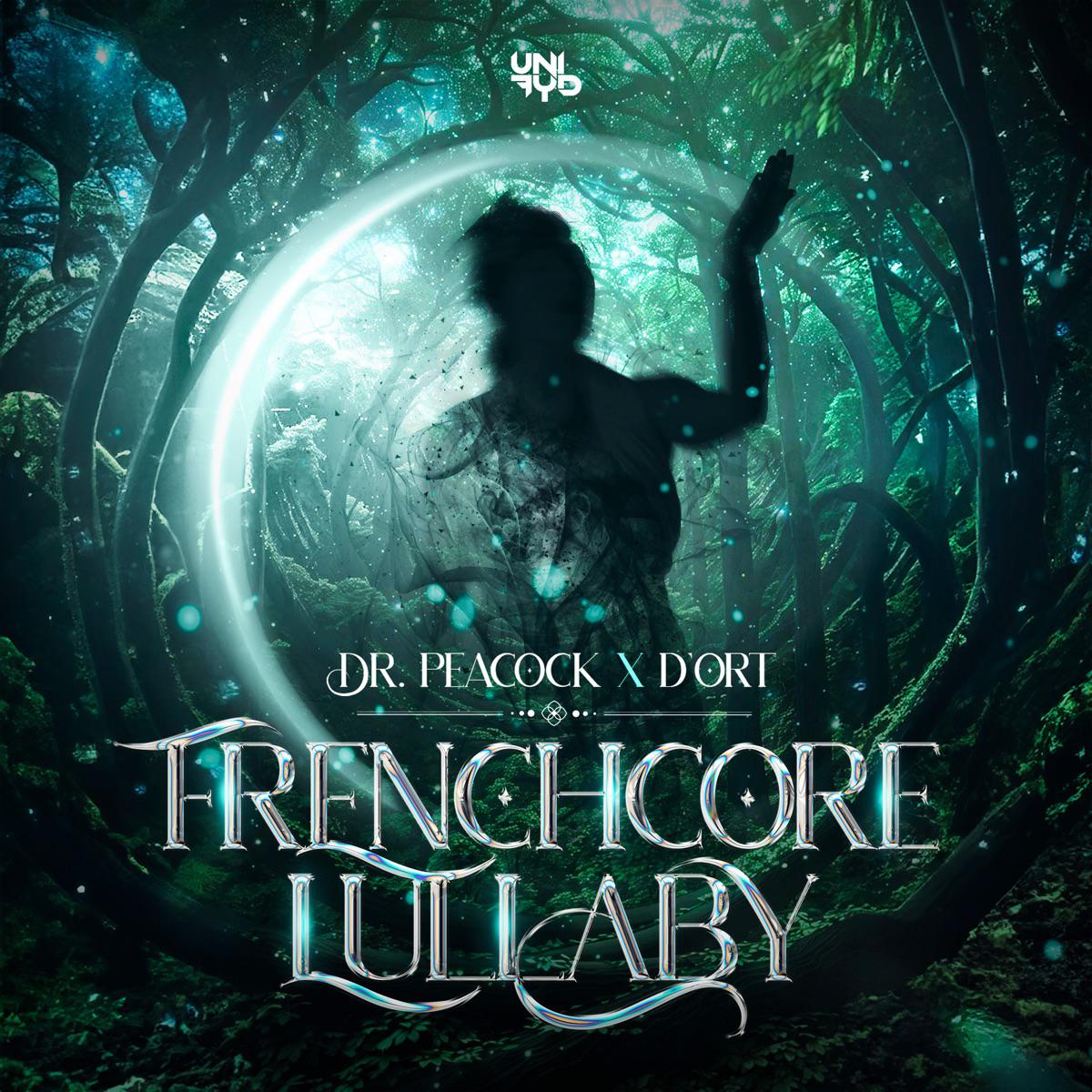 Frenchcore Lullaby - Dr. Peacock & D'ort