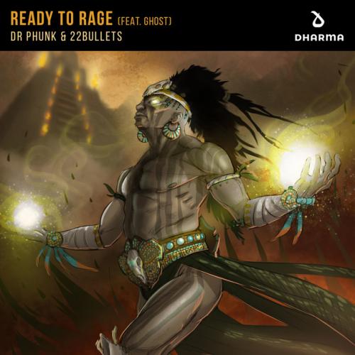 Dr Phunk, 22Bullets feat. Ghost - Ready To Rage (feat. Ghost)