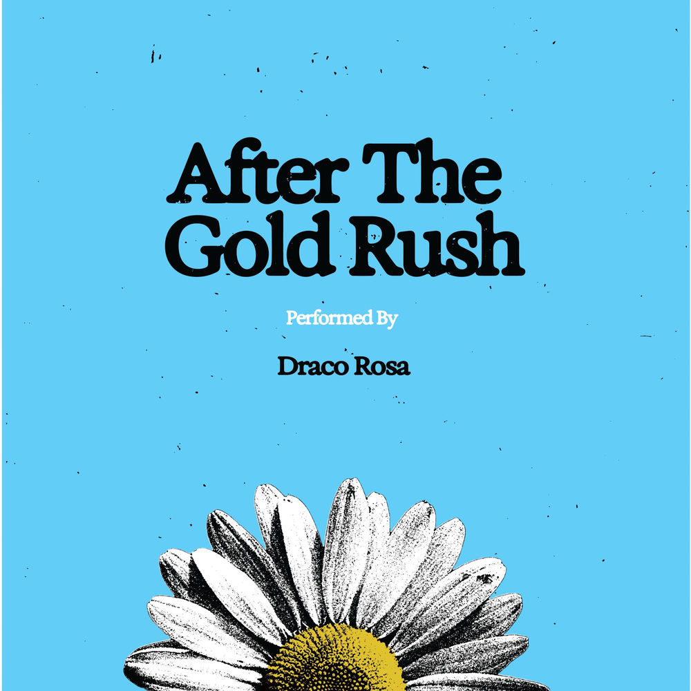 After The Gold Rush - Draco Rosa